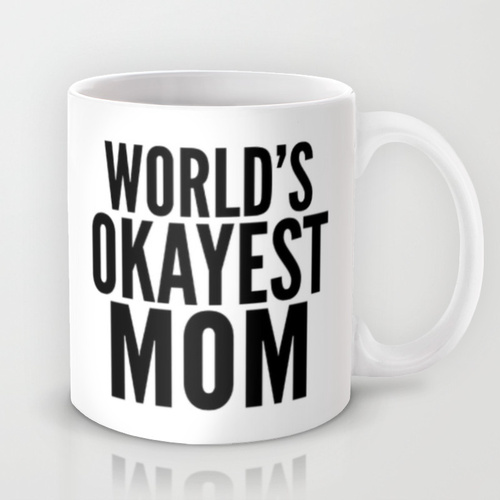 worlds-okayest-mom.jpg