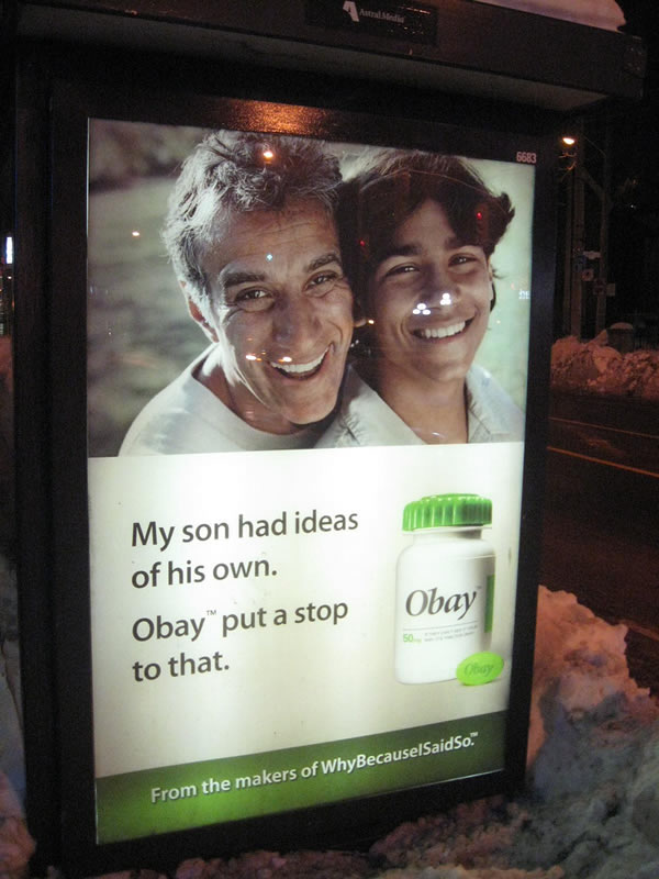 Ad for “Obay”: “My son had ideas of his own. Obay put a stop to that.”