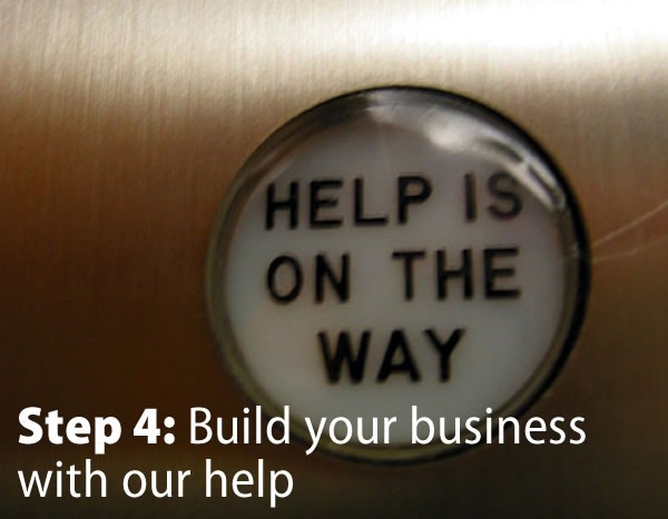Step 4: Build your business with our help. ("Help is on the way" indicator in an elevator)