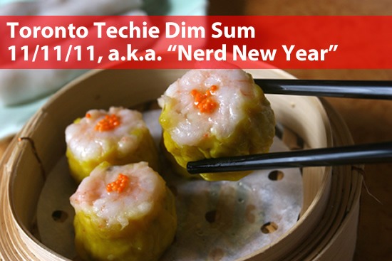 Toronto Techie Dim Sum 11-11-11 Toronto Techie Dim Sum - 11/11/11, a.k.a. "Nerd New Year" - photo of har gow in a steamer