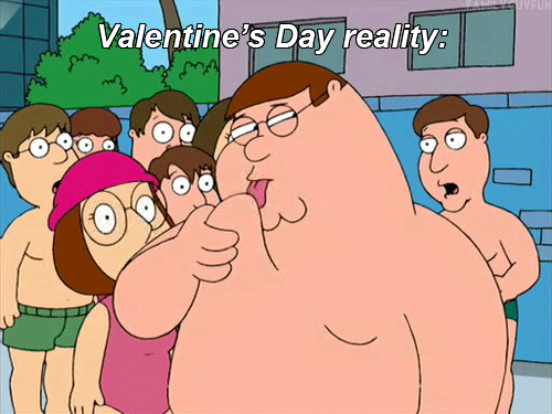 "Valentine's Day reality": Peter Griffin licking his own right nipple in front of horrified onlookers