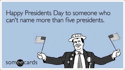 happy-someone-name-more-presidents-day-ecard-someecards