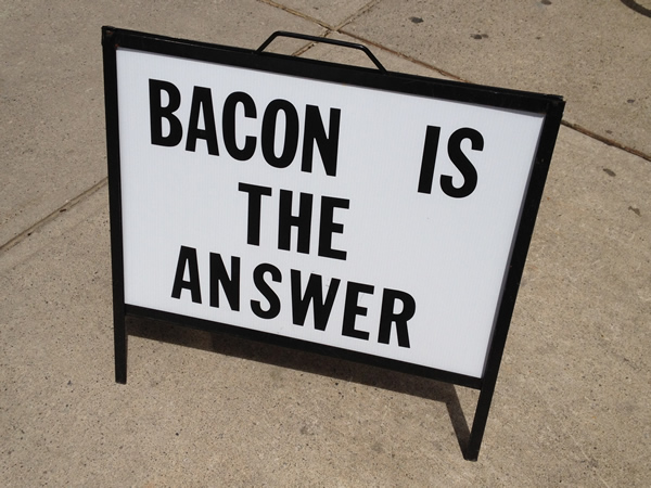 bacon is the answer