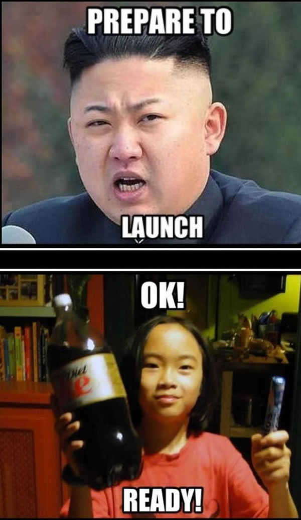 Kim Jong Eun: "Prepare to launch!" / Girl with Diet Coke and Mentos: "Ok! Ready!"