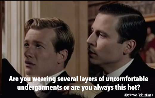 downton pickup line 5