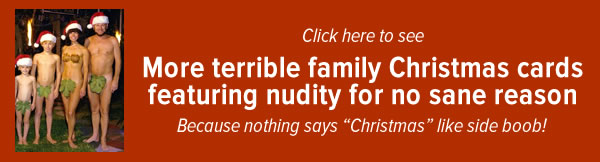 more family christmas card nudity