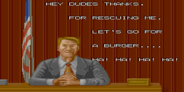 End game screen from 'Bad Dudes vs. Dragon Ninja' videogame. A Ronald Reagan-like character in a suit sitting at a desk with an Amercan flag behind it says 'Hey dudes thanks. For rescuing me. Let's go for a burger.... Ha! Ha! Ha! Ha!'