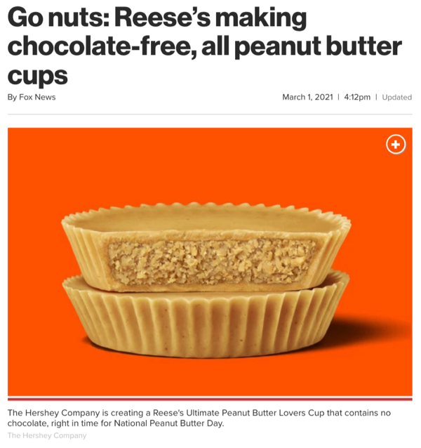 Screen capture of article titled “Go nuts: Reese’s making chocolate-free all peanut butter cups”.