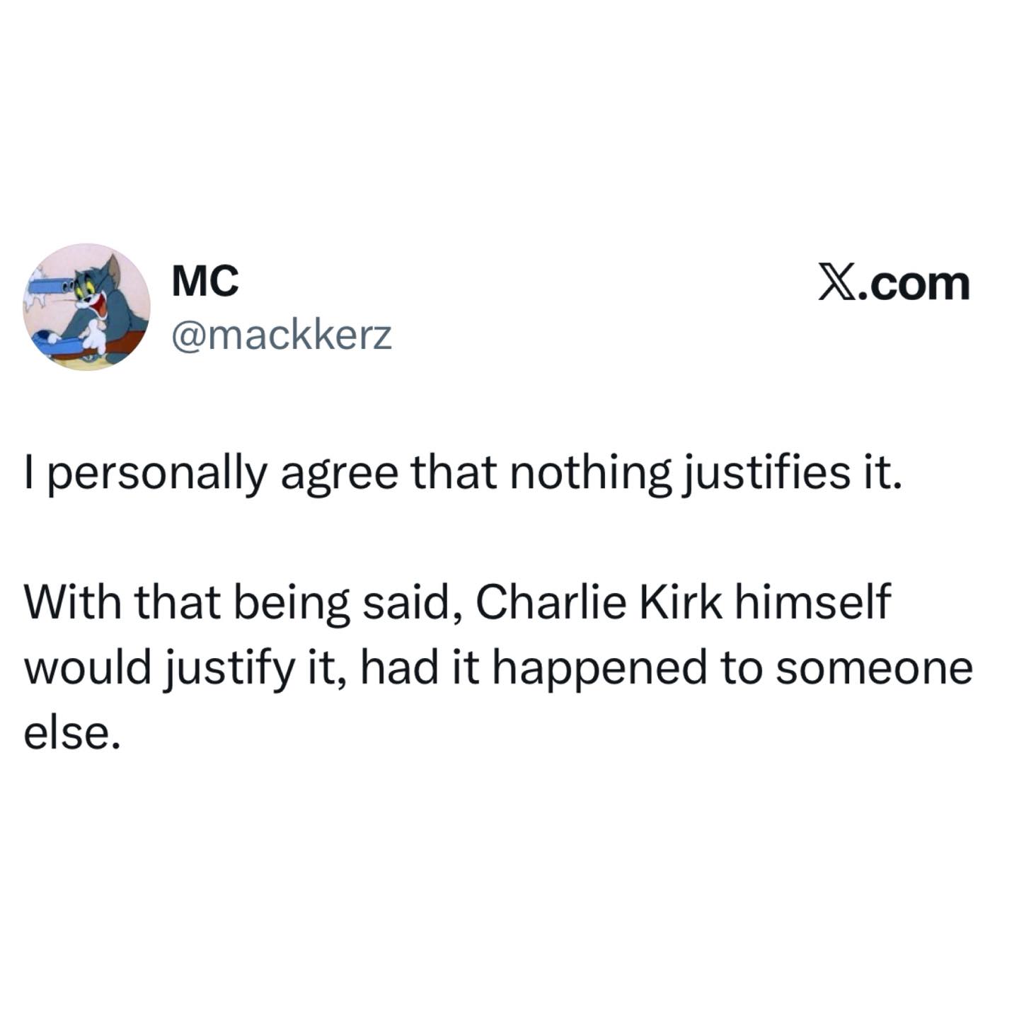 charlie-kirk-would-have-justified-it