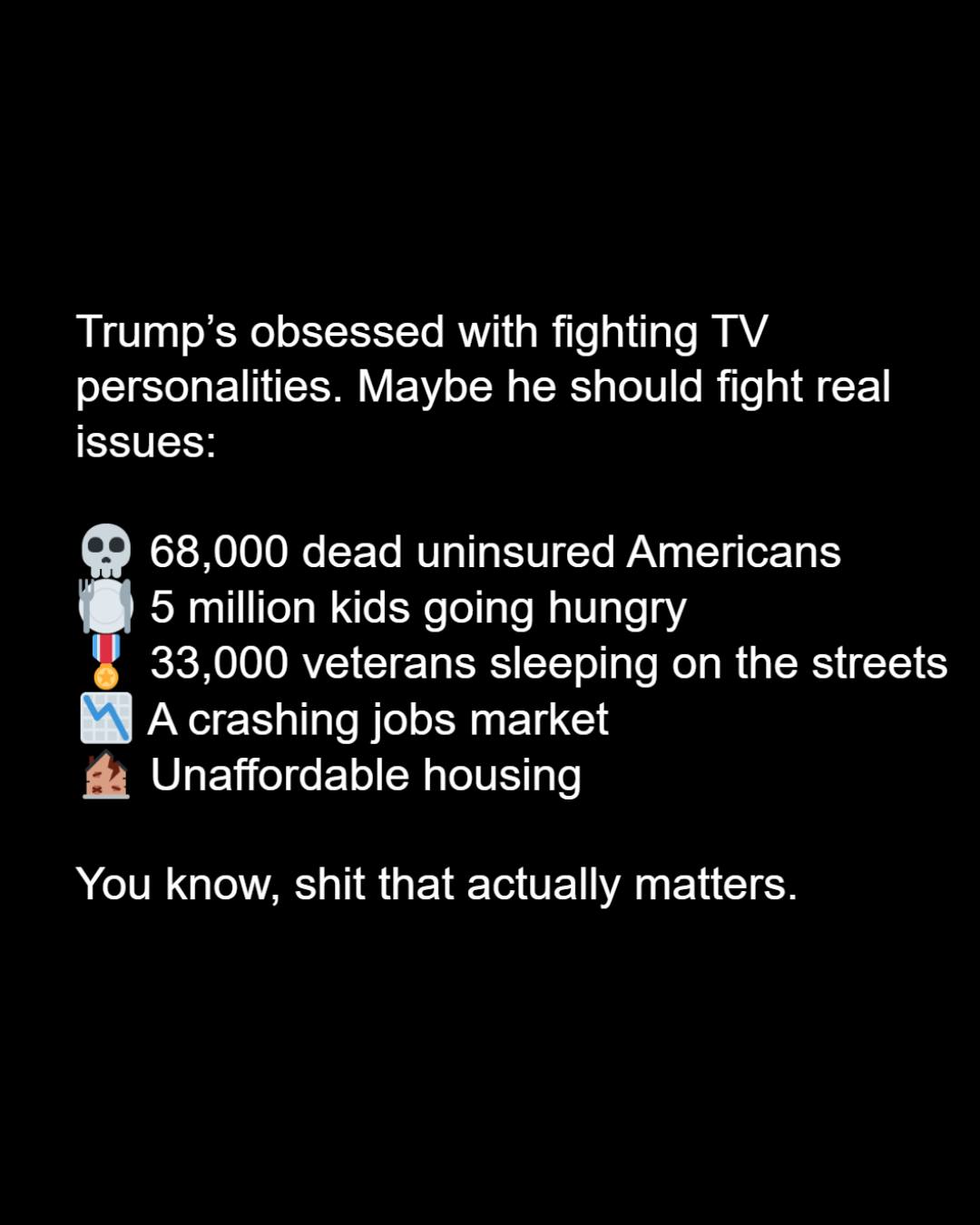 maybe-trump-should-fight-real-issues