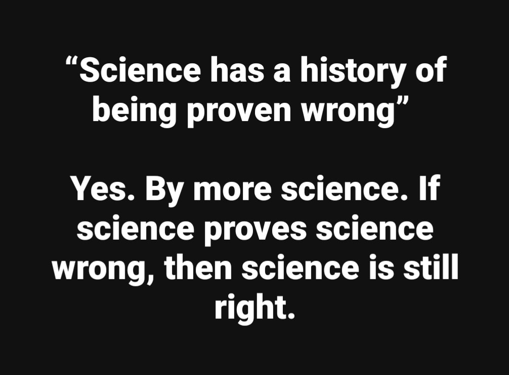 science-has-a-history-of-being-proven-wrong