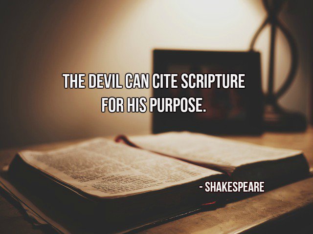 the-devil-can-cite-scripture-for-his-purpose