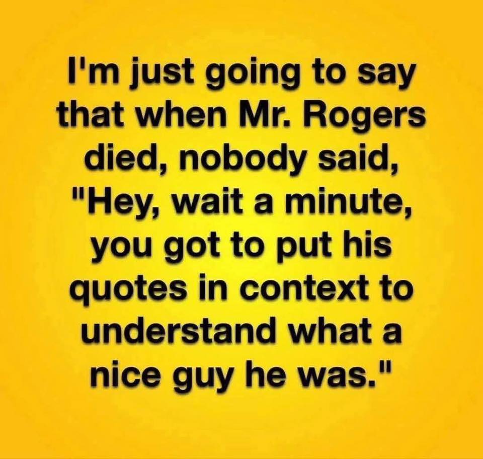 you-dont-have-to-put-mr-rogers-in-context