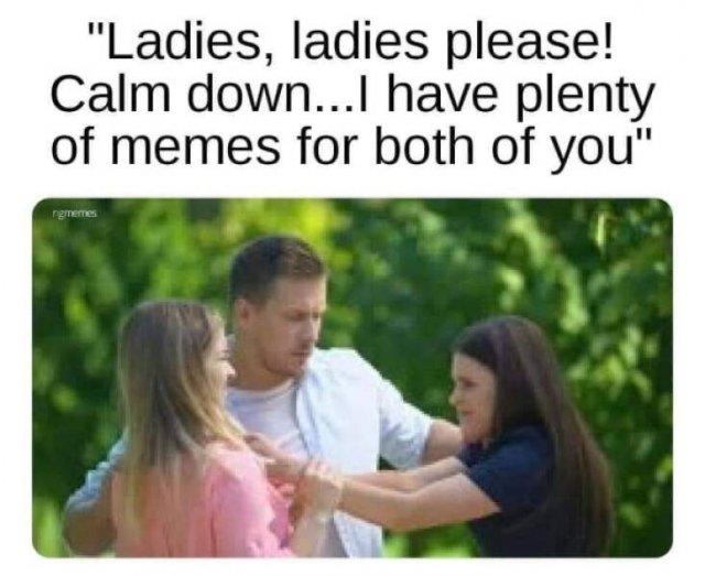 1-calm-down-i-have-plenty-of-memes