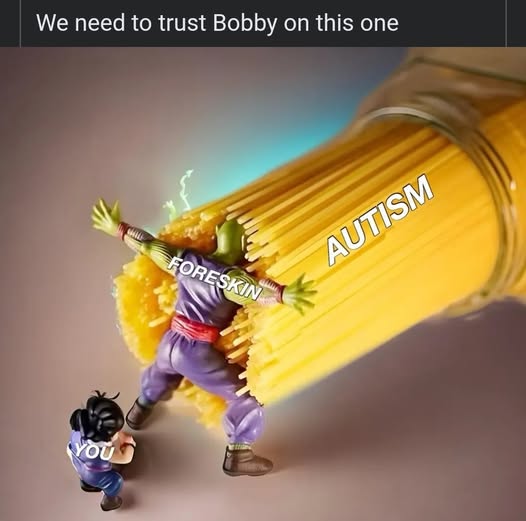 need-to-trust-bobby-on-this-one