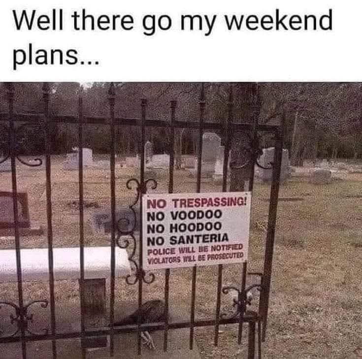 there-go-my-weekend-plans