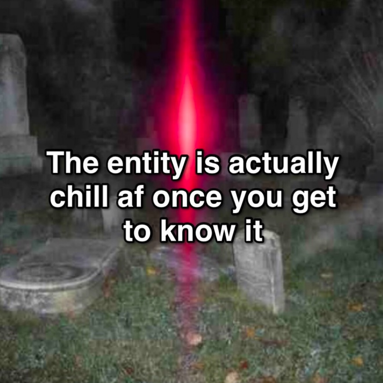 entity-chill-af