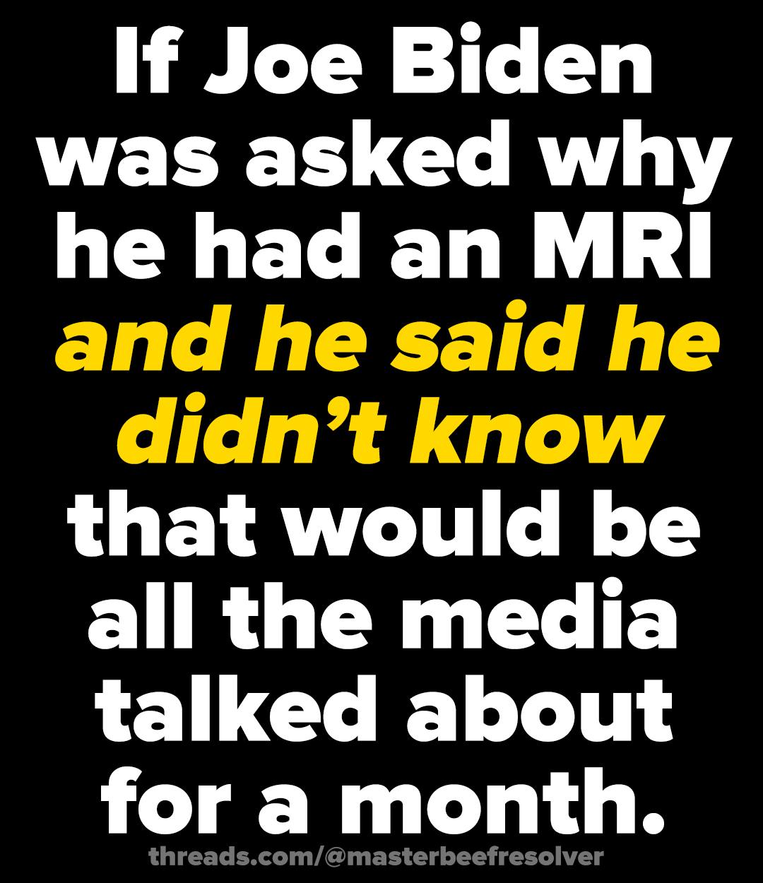 if-joe-biden-had-been-asked-about-mri