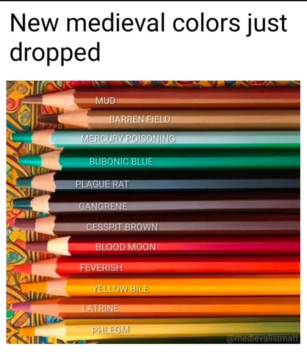 new-medieval-colors-just-dropped