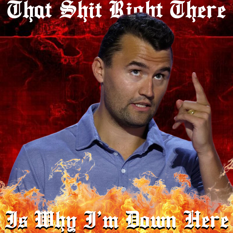 that-shit-right-there-is-why-im-down-here