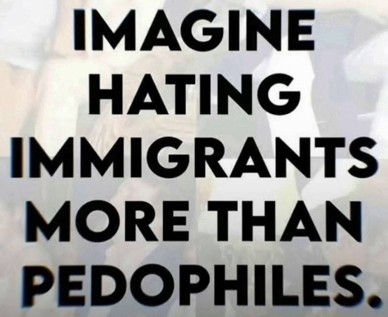 imagine-hating-immigrants-more-than-pedophiles